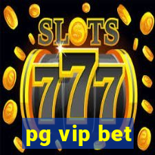 pg vip bet